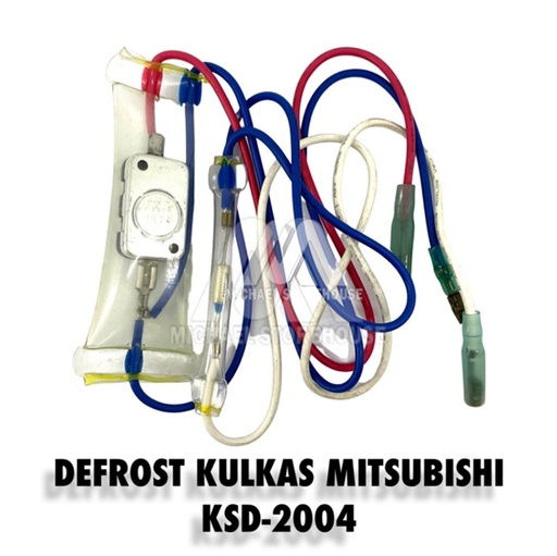 DEFROST FUSE KULKAS MITSUBISHI KSD-2004